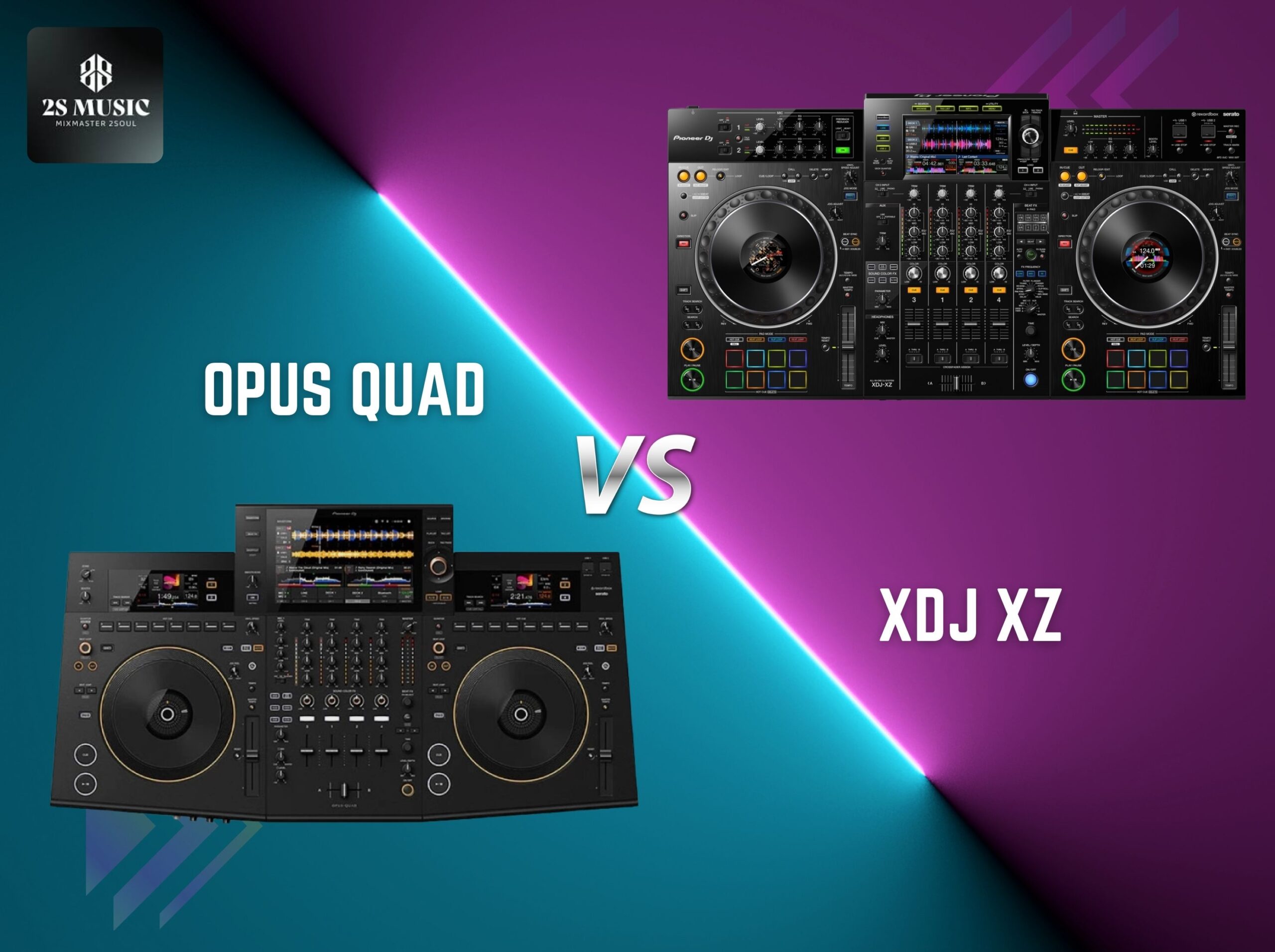xdj-xz-vs-opus-quad